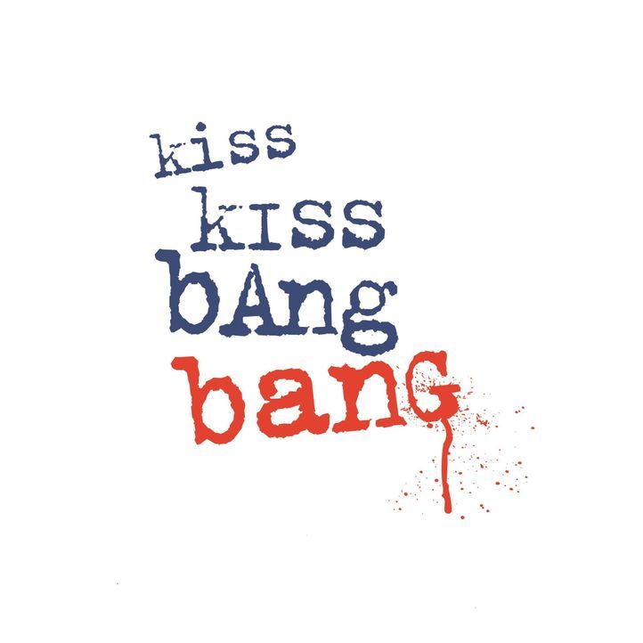 KISS KISS BANG BANG - Logo - Bildquelle: 2015 © Warner Brothers