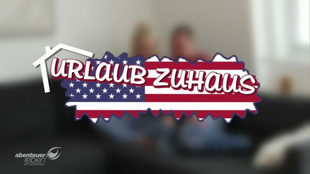 Abenteuer Leben - Abenteuer Leben - Sonntag: Usa-urlaub In Den Eigenen Vier Wänden