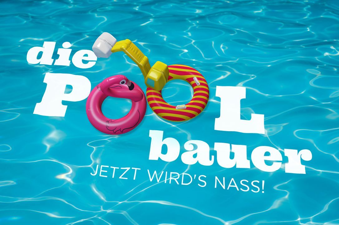 Die Poolbauer - jetzt wird's nass! - Logo - Bildquelle: © Kabel Eins