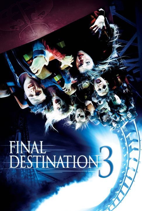 FINAL DESTINATION 3 - Plakatmotiv - Bildquelle: 2005   Warner Brothers